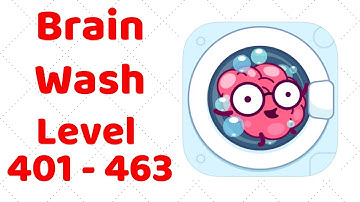 Brain Wash Gameplay Walkthrough Level 401-463 (iOS - Android)