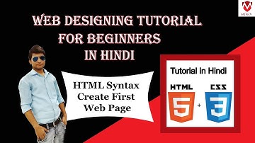 Web Designing Tutorial Html5 & Css3 For Beginners In Hindi Part   3 HTML Structure