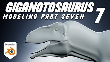 GIGANOTOSAURUS: Modeling Walkthrough (Part Seven) in Blender