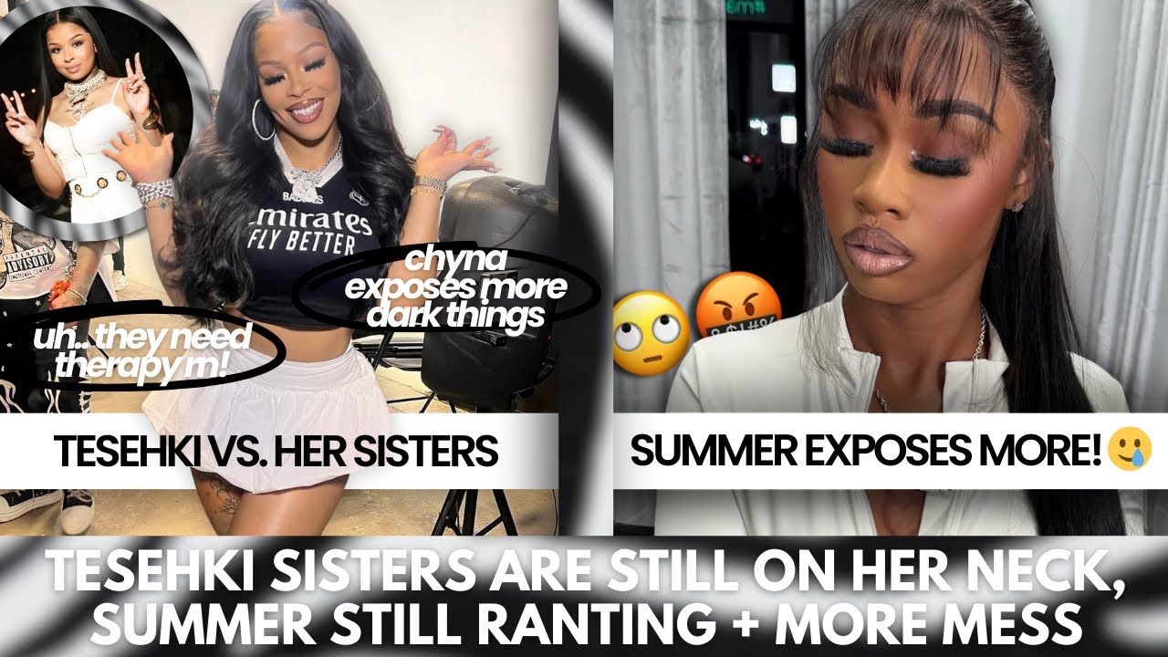 СЕСТРА ТЕСЕКИ РАСКРЫВАЕТ ЕЩЕ БОЛЬШЕ СВОИХ ПРЕДПОЛАГАЕМЫХ ГРЯЗНЫХ СЕКРЕТОВ, САММЕР РАСКРЫВАЕТ БОЛЬ...