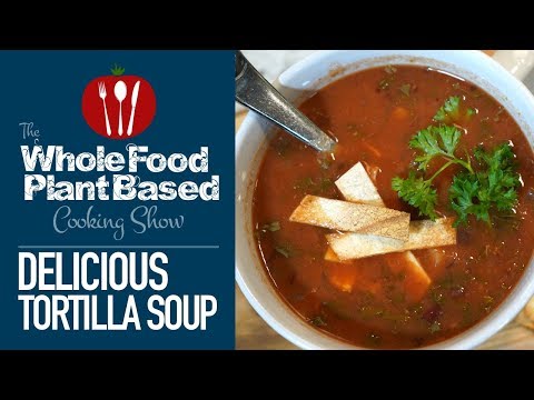 plant-based-vegan-tortilla-soup-»-oil-free-&-low-sodium