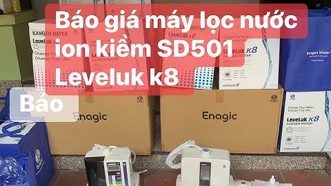 Máy lọc nước ion kiềm leveluk sd501 . Leveluk k8 . Hàng chính hãng. 0914300368