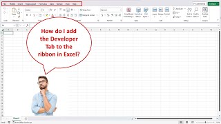 How To Add The Developer Tab In Excel