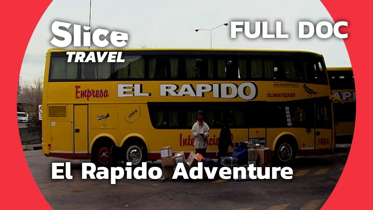 Epic Journey on El Rapido: Exploring South America's Longest Bus Route | SLICE TRAVEL | FULL DOC