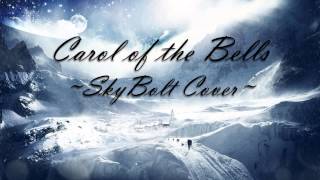 Carol of the Bells - SkyBolt Cover