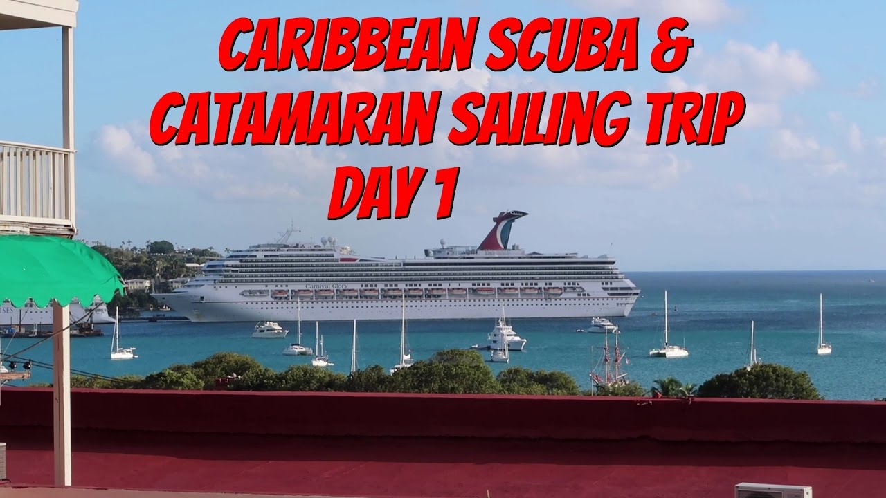 Ep43. Caribbean Scuba and Sailing Trip. Day 1