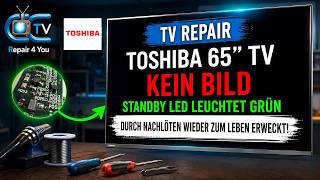 😱 Toshiba 65UL6B63DG – No picture despite green LED? Just a cold solder joint!