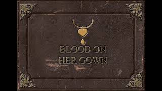 Video thumbnail of "Argyle Goolsby- Blood on her Gown"