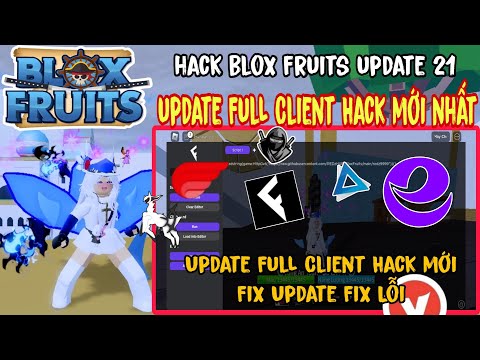 Cách Hack Blox Fruits Trên Điện Thoại Update Full Client Hack Mới Nhất,Fix Update,Hỗ Trợ Full Script