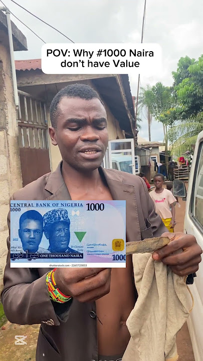Why 1000 naira don’t have value