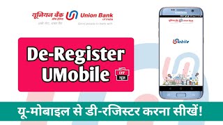 How To De-Register UMobile | UMobile | Union Bank Of India