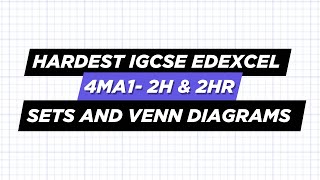 IGCSE Edexcel Maths A HIGHER SETS and VENN DIAGRAMS Crash Course for May2025