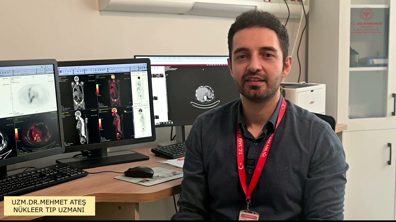 OSMANİYE DEVLET HASTANESİ PET CT