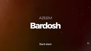 Azeem- Bardosh (Official audio)