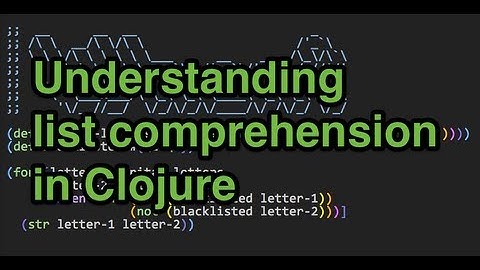 Understanding list comprehension in Clojure