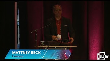 Mattney Beck (Lenovo): AR Hardware Ecosystem Overview, Including A Deep Dive of the ThinkReality A6