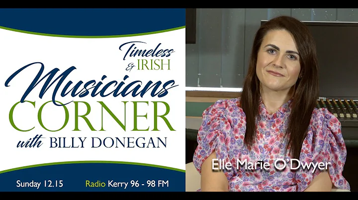 Elle Marie O'Dwyer | Musicians Corner with Billy D...