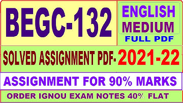 begc 132 solved assignment 2021-22 / begc 132 solved assignment in English / ignou begc 132