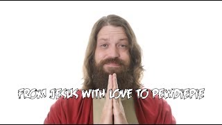 From Jesus with love to PewDiePie