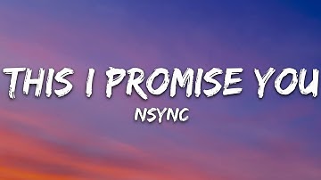 *NSYNC - This I Promise You (Lyrics)