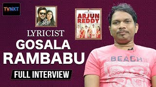 Arjun Reddy Telugu Movie Songs Lyricist Gosala Rambabu Latest Interview | TVNXT Hotshot