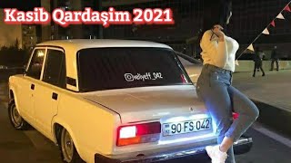 Azeri Bass Music 2021 {Kasib Qardasim} Haminin Axtardigi Kayfa Aparan Mahni  \