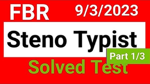 Steno typist test in FBR held on 9.3.2023/ fully solved