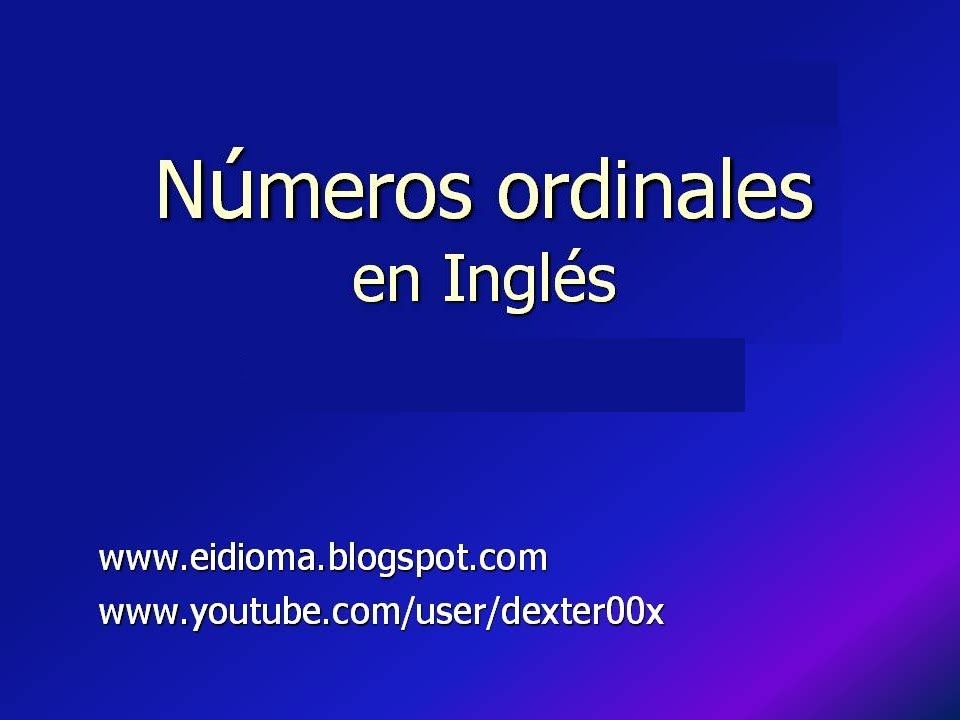 Numeros Ordinales En Ingles Vocabulario Basico Con Pronunciacion