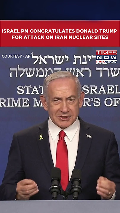 Israel PM Netanyahu Congratulates Trump For Attack On Iran Nuclear Sites #shorts #usattacksiran