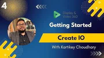 4. How to Create an Insertion Order (IO) in DV360 | Step-by-Step Guide