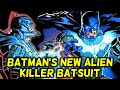 Batman&#39;s Alien Killer Batsuit - This Ultra-Powerful Batsuit Is Used To Defeat Enemies Beyond Earth!