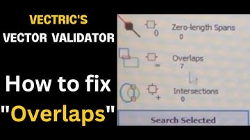 Fixing overlap issues with Vectric Vector Validator