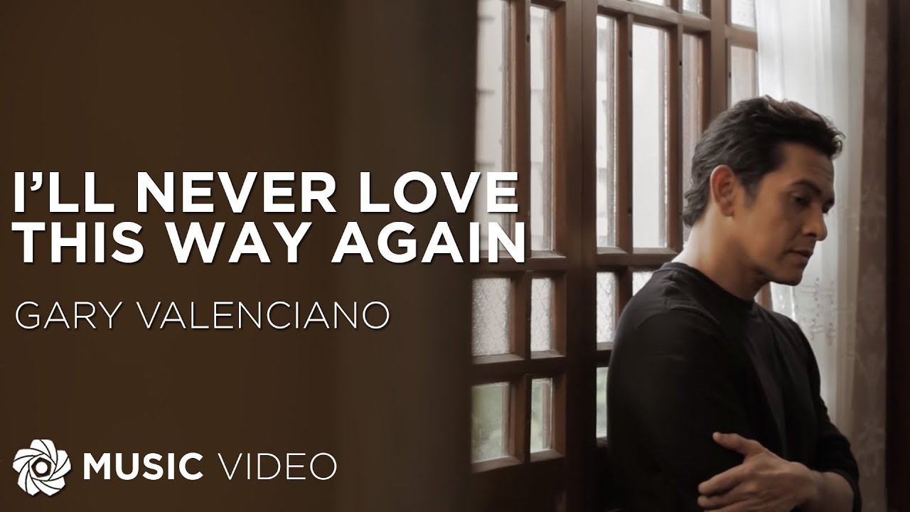 I'll Never Love This Way Again - Gary Valenciano | Barcelona: A Love Untold (Music Video)