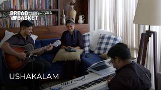 Ushakalam | Keziah James | Bread Basket