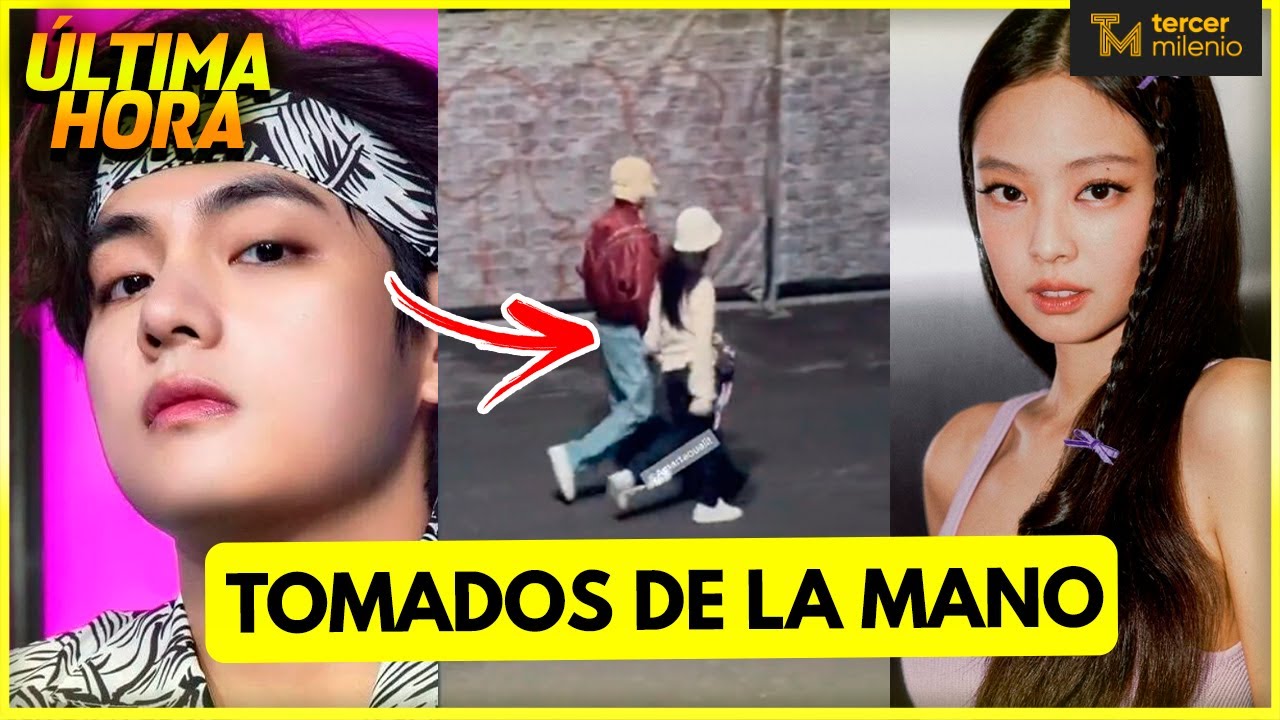 JENNIE Y TAEHYUNG SON CAPTADOS TOMADOS DE LA MANO EN PARÍS YouTube