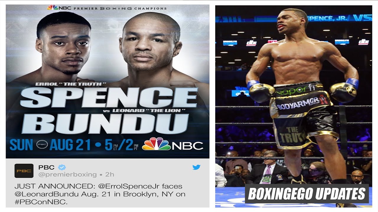 Errol Spence Jr NEXT FIGHT Leonard Bundu OFFICIAL (Boxingego) - YouTube
