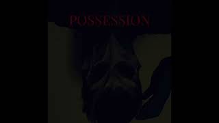 Angel Bear - POSSESSION (Official Audio)