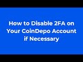 How to Disable 2FA on Your CoinDepo Account if Necessary