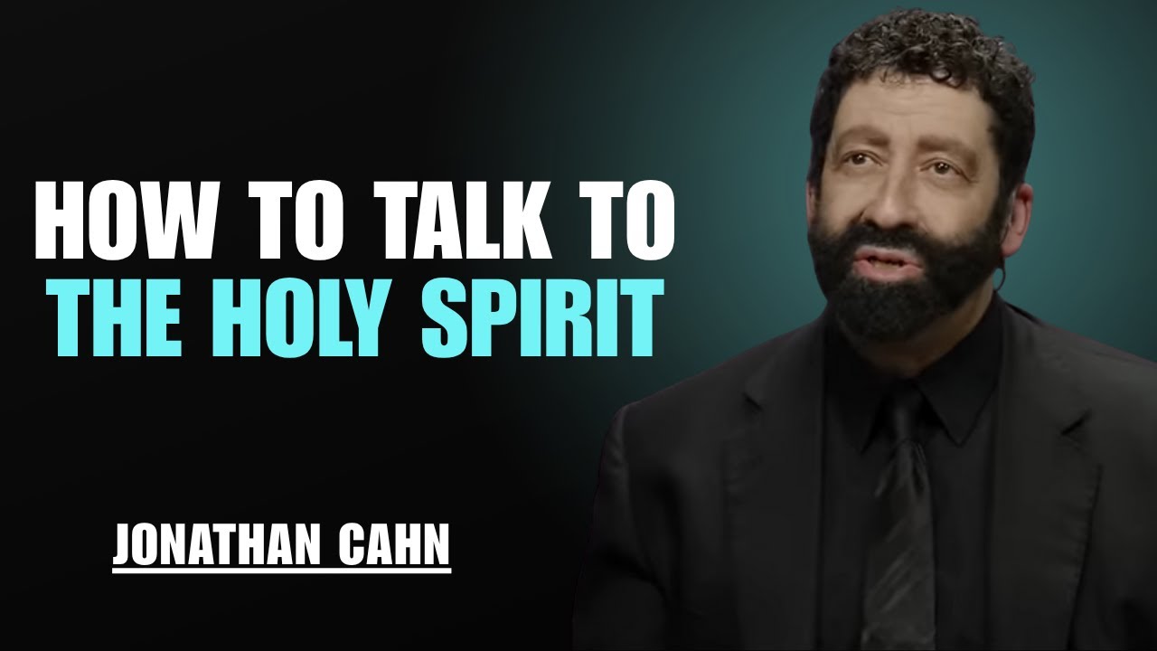 How to Talk to the Holy Spirit #chosenones #jesussaves ||JONATHAN CAHN ...
