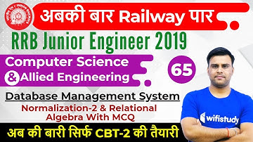 11:00 PM - RRB JE 2019 (CBT-2) | CS by Pandey Sir | DBMS- Normalization-2 & Relational Algebra