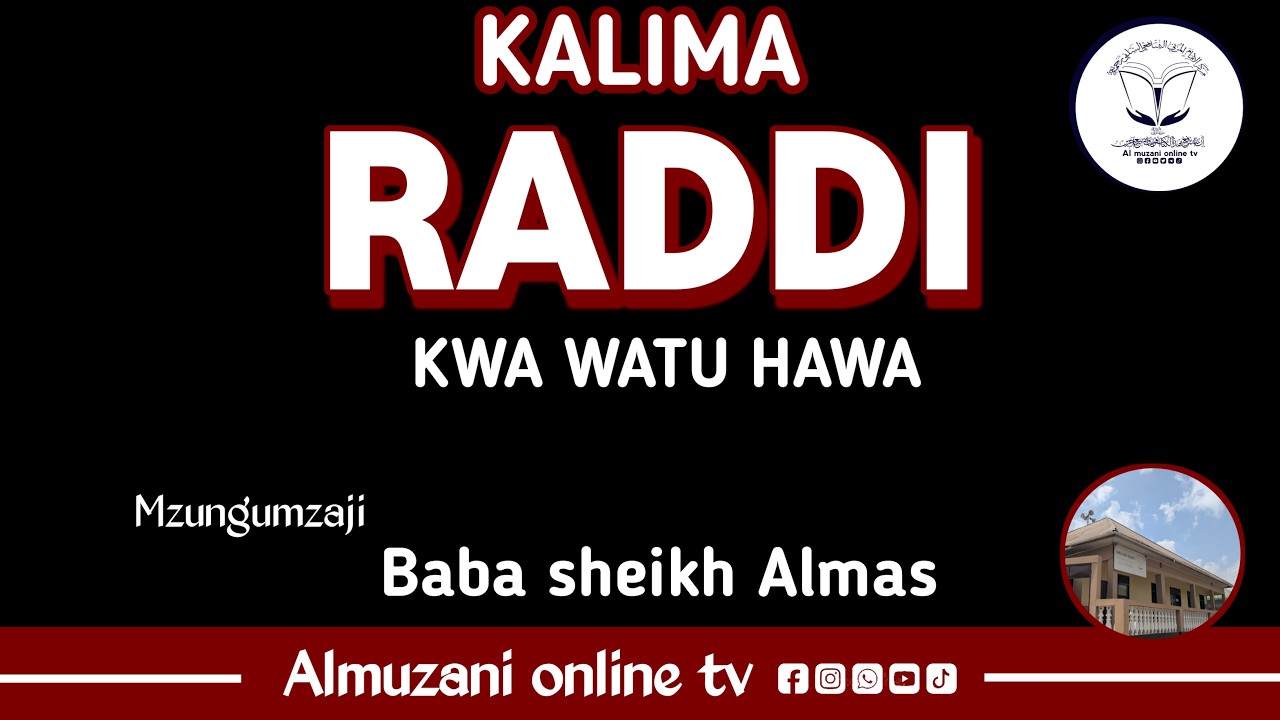RADDI KWA WATU HAWA | BABA SHEIKH ALMAS