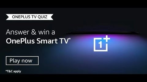 Amazon OnePlus Tv Quiz Answers Today Win OnePlus Smart TV 26 June 2020