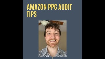 Amazon PPC Audit Tips