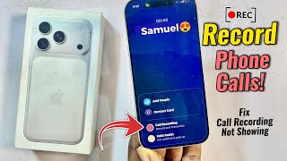 iPhone 17 Pro/Pro Max: How to Record Phone Calls! 