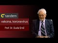 Mit kell tudnunk a koronavírus-vakcináról? - Prof. Dr. Duda Ernő | egyetem tv | Tandem