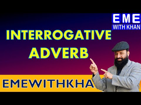 Interrogative adverbs | What are interrogative adverbs | How to use interrogative adverbs