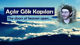 Açılır Gök Kapıları (The Doors of Heaven open) | Turkish Nasheed Resimi