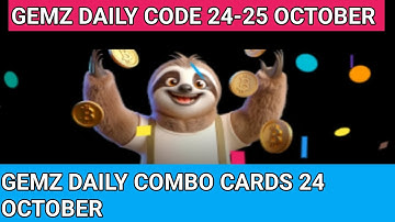 24-25 October Gemz daily code & combo cards|gemz combo cards 24 October |Gemz daily code 24-25 Oct