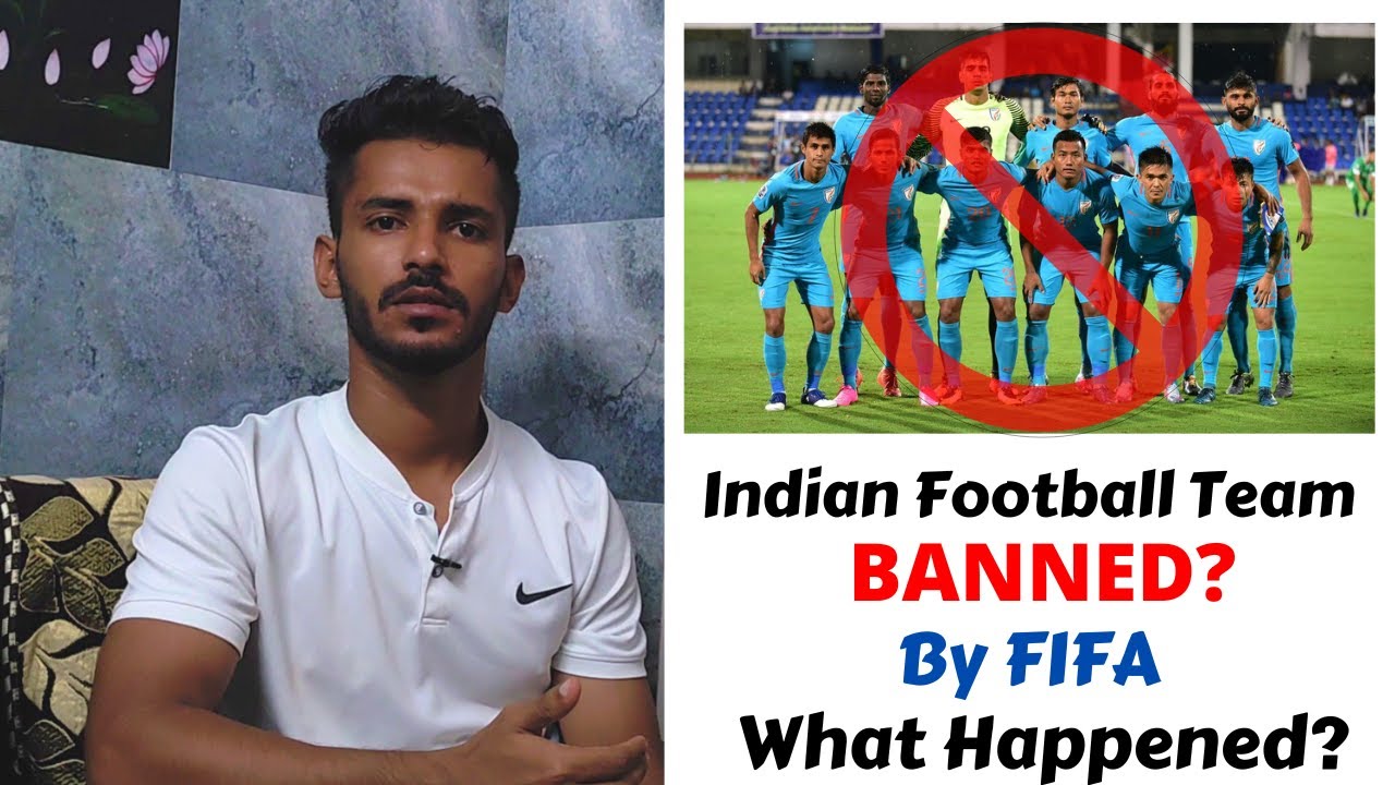 Why Did FIFA Ban India AIFF Explained YouTube why-did-fifa-ban-india-aiff-explained-youtube