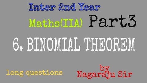 BINOMIAL THEOREM PART3 by Nagaraju Sir/Inter 2nd Year mathsIIA 6th chapter/lqs